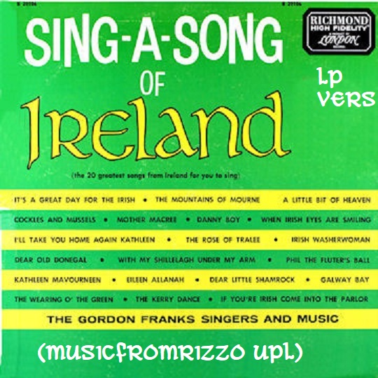 Sing-A-Song Of Ireland (vinyl recording) Gordon Franks singers 320k (musicfromrizzo upl)